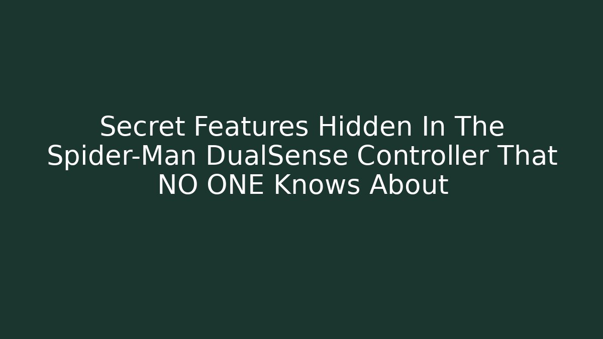 Secret Features Hidden In The Spider-Man DualSense Controller That NO ONE Knows About