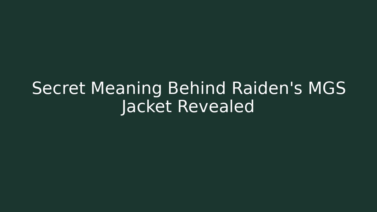 Secret Meaning Behind Raiden's MGS Jacket Revealed