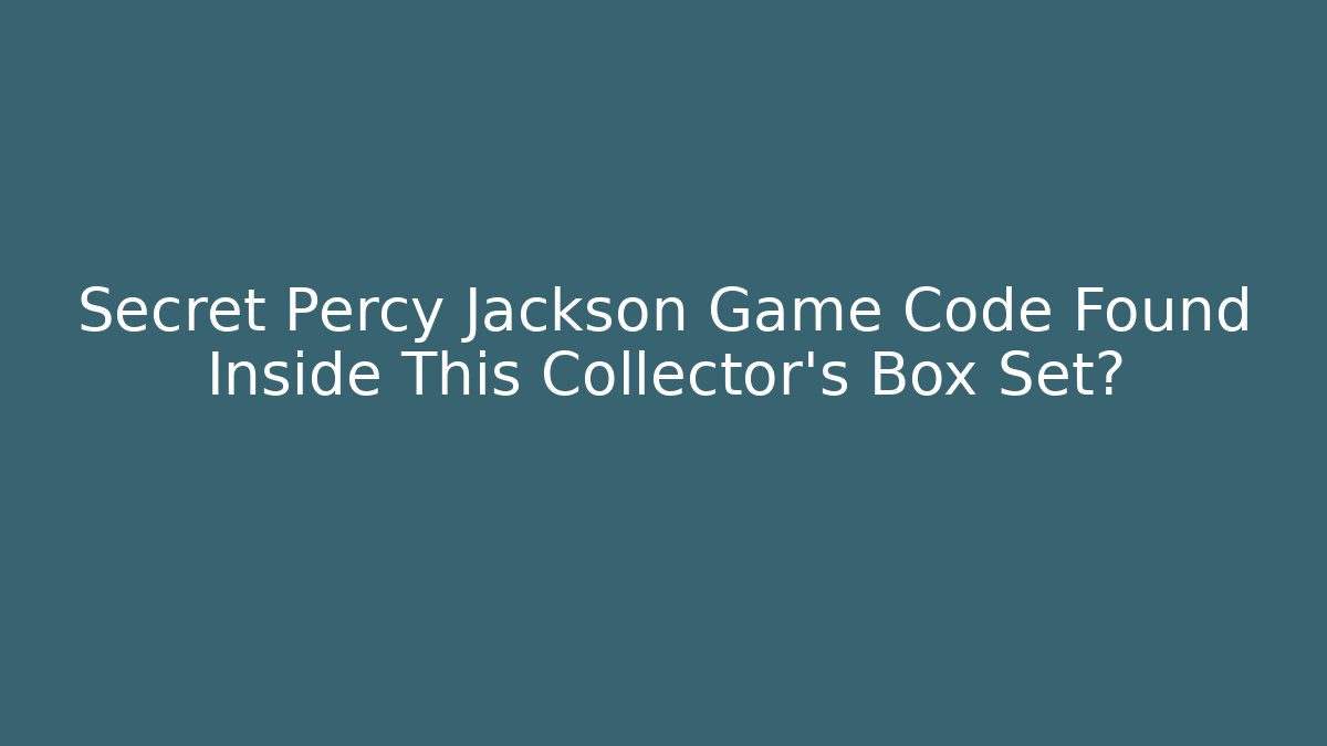 Secret Percy Jackson Game Code Found Inside This Collector's Box Set? - Vintage E-Juice