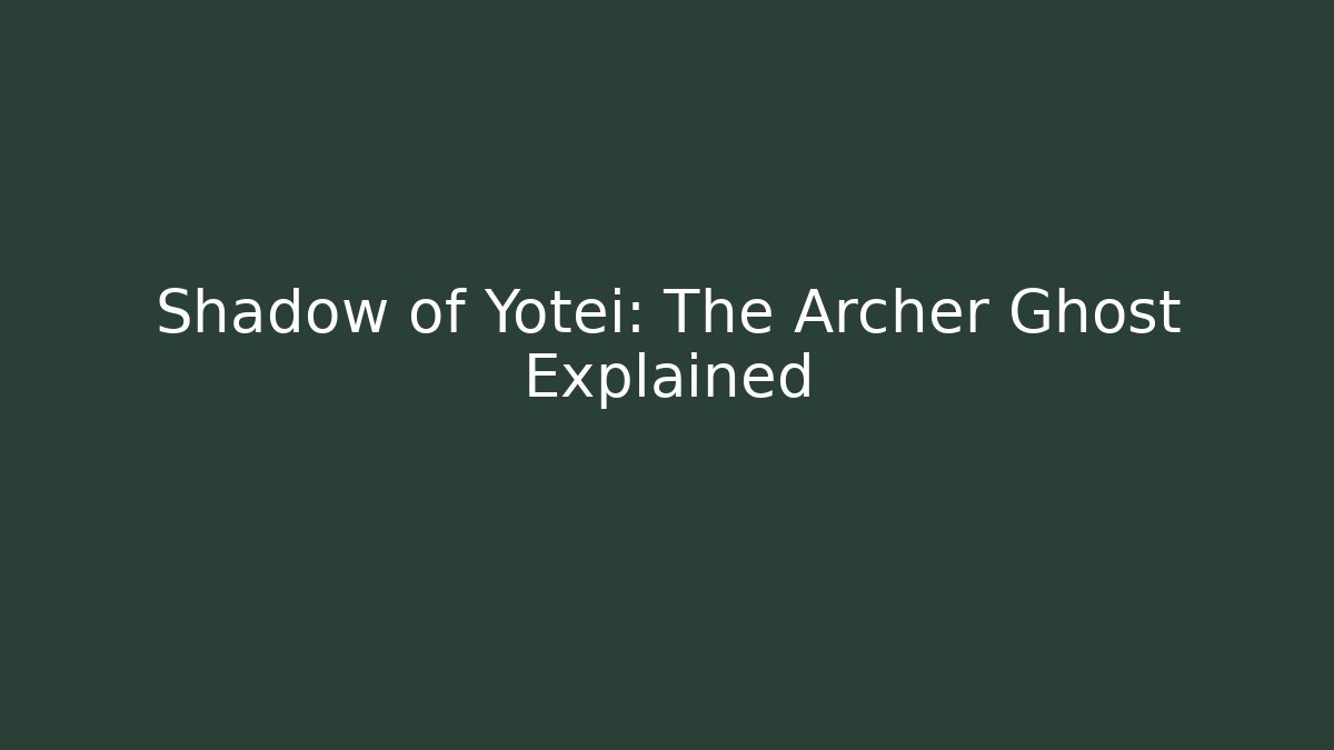 Shadow of Yotei: The Archer Ghost Explained - Vintage E-Juice