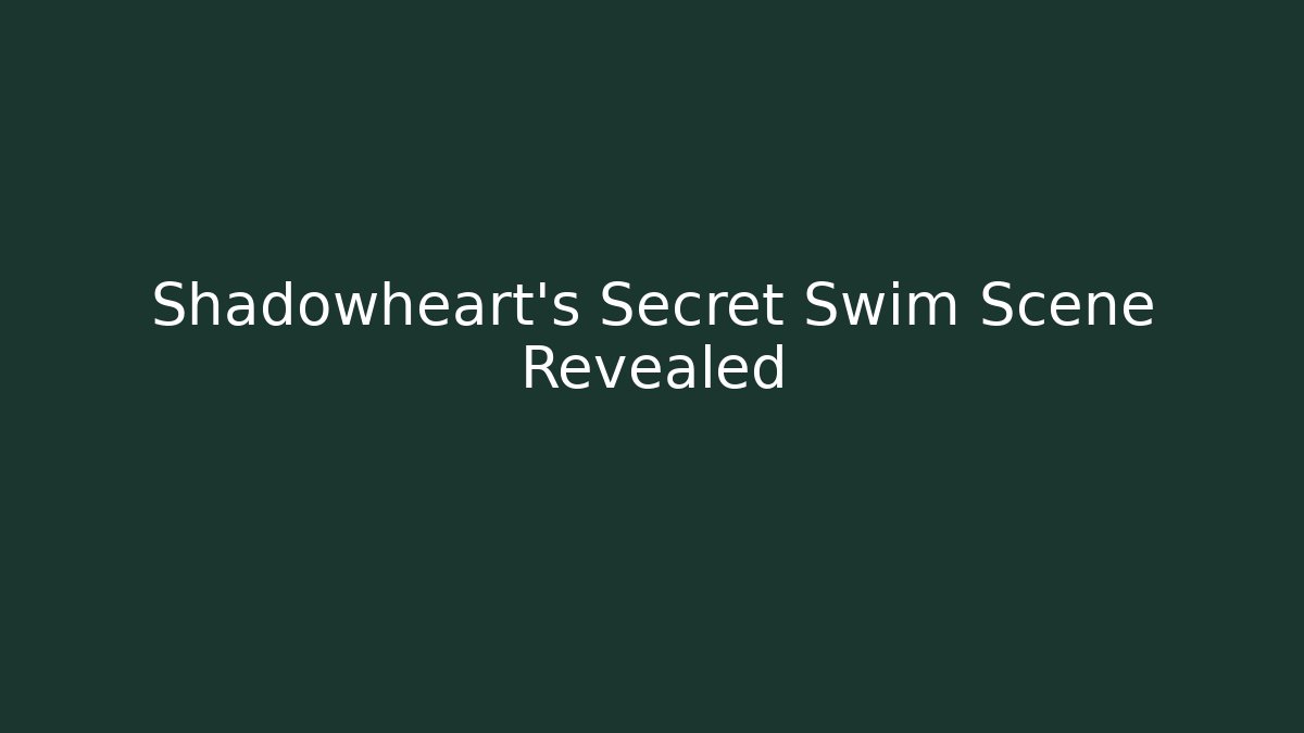 Shadowheart's Secret Swim Scene Revealed