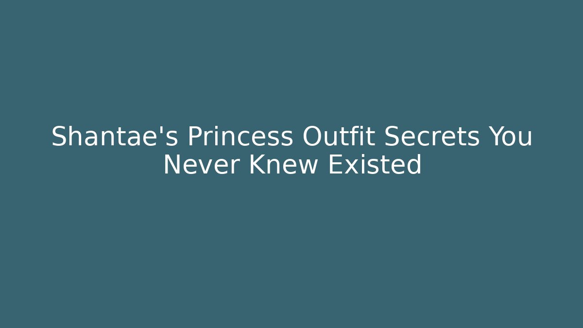 Shantae's Princess Outfit Secrets You Never Knew Existed