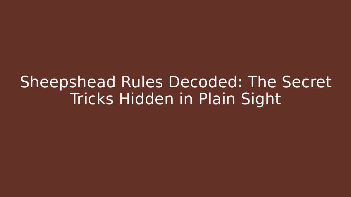 Sheepshead Rules Decoded: The Secret Tricks Hidden in Plain Sight - Vintage E-Juice