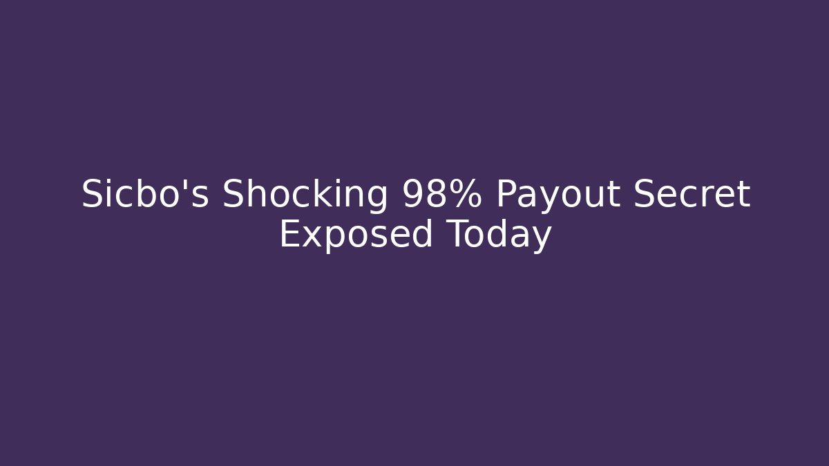 Sicbo's Shocking 98% Payout Secret Exposed Today - Vintage E-Juice