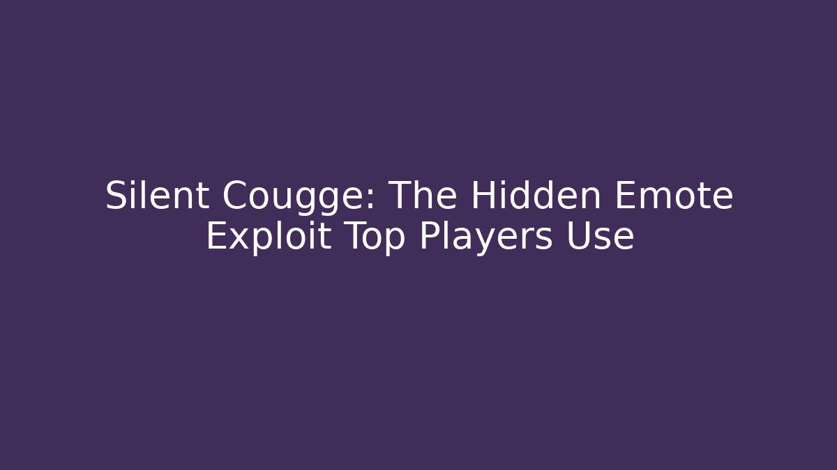 Silent Cougge: The Hidden Emote Exploit Top Players Use