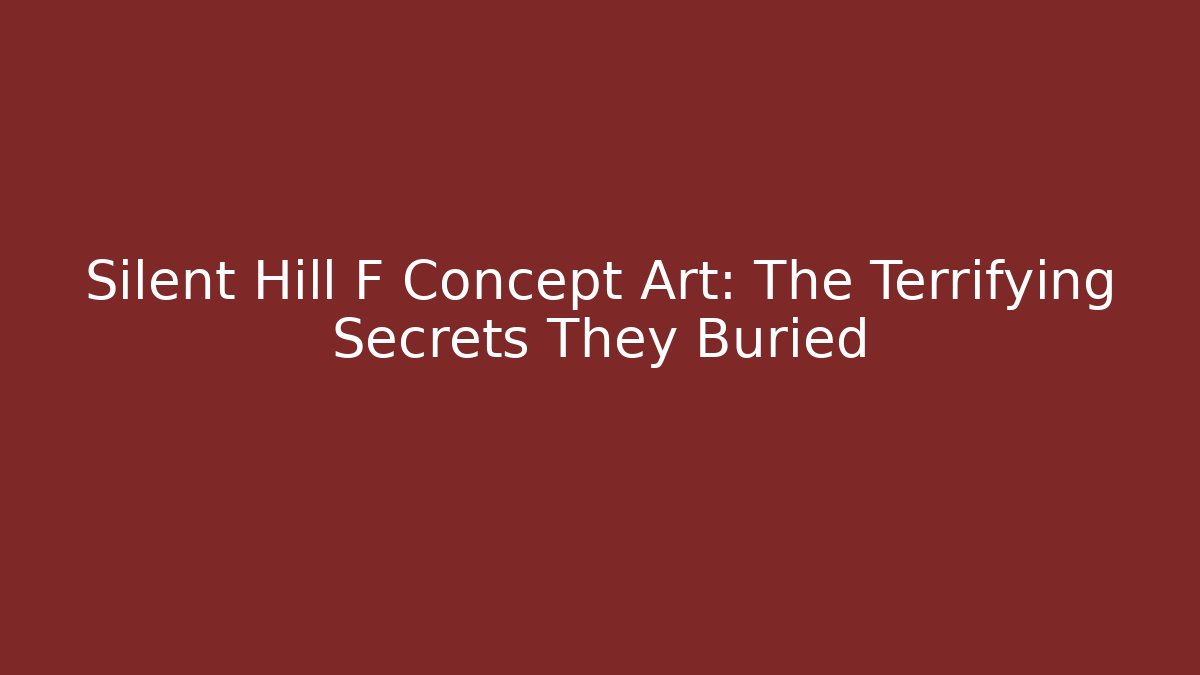 Silent Hill F Concept Art: The Terrifying Secrets They Buried