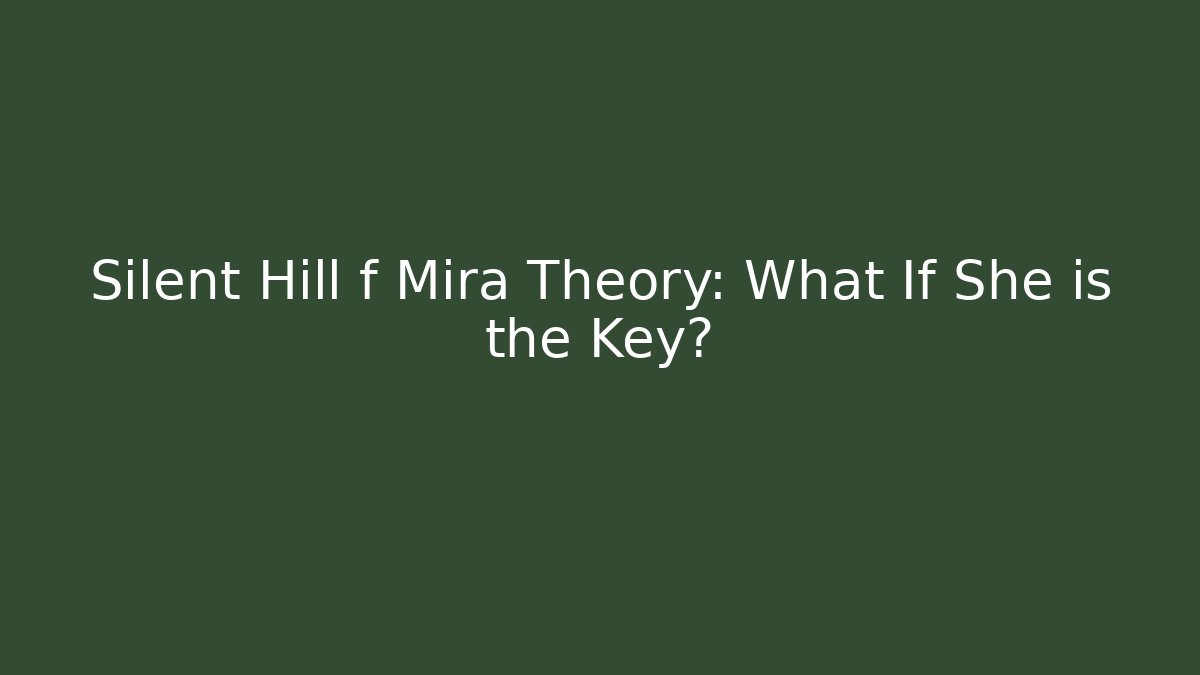Silent Hill f Mira Theory: What If She is the Key?