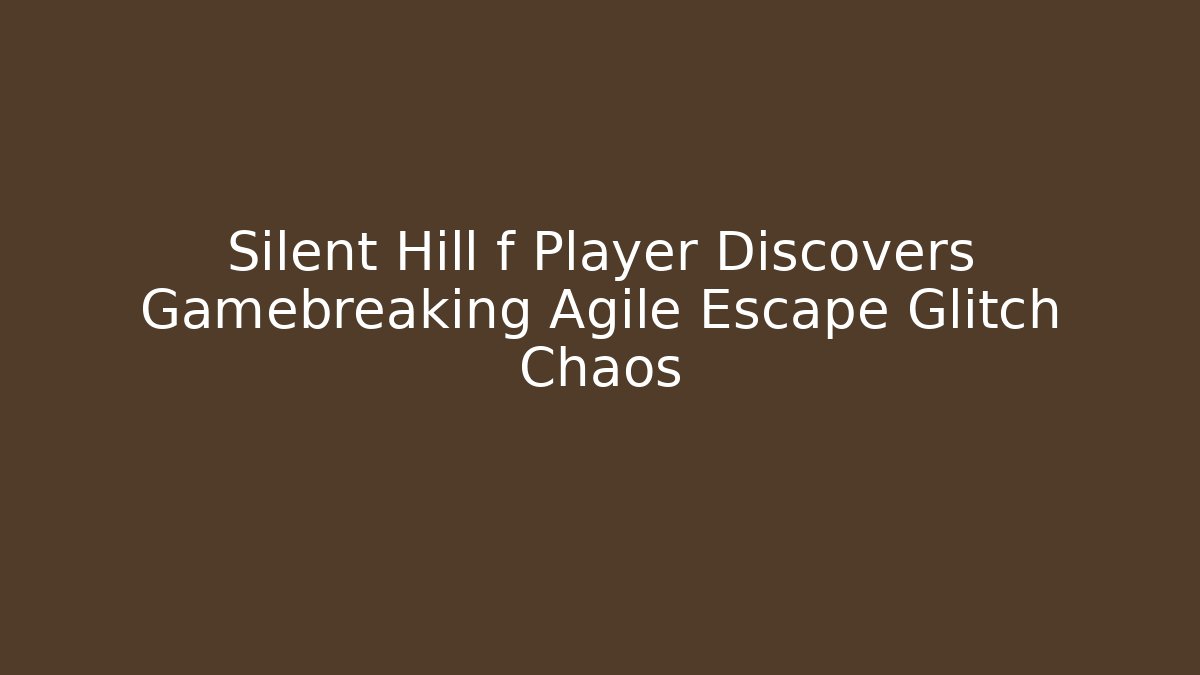 Silent Hill f Player Discovers Gamebreaking Agile Escape Glitch Chaos
