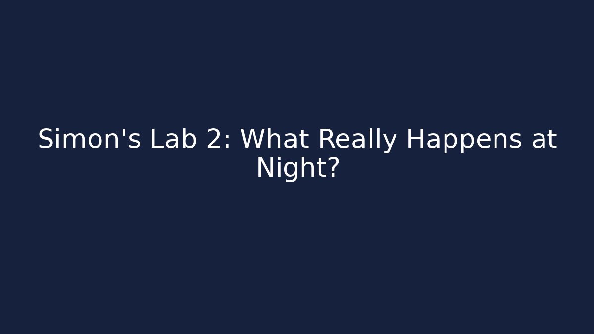 Simon's Lab 2: What Really Happens at Night? - Vintage E-Juice