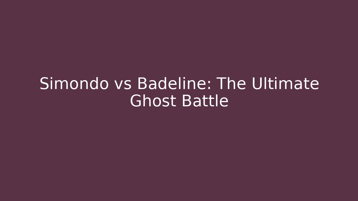 Simondo vs Badeline: The Ultimate Ghost Battle