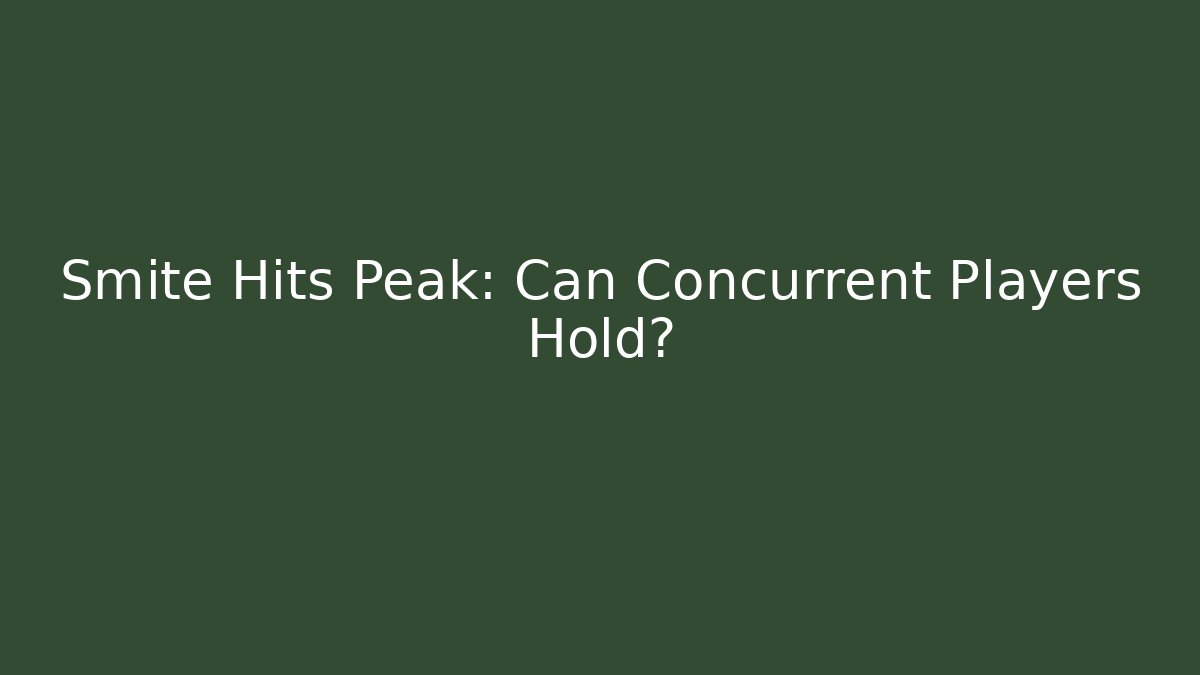 Smite Hits Peak: Can Concurrent Players Hold? - Vintage E-Juice