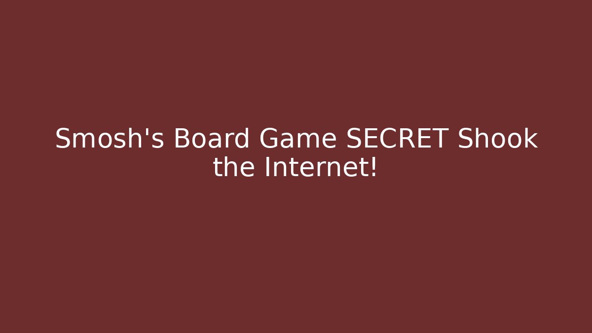 Smosh's Board Game SECRET Shook the Internet!