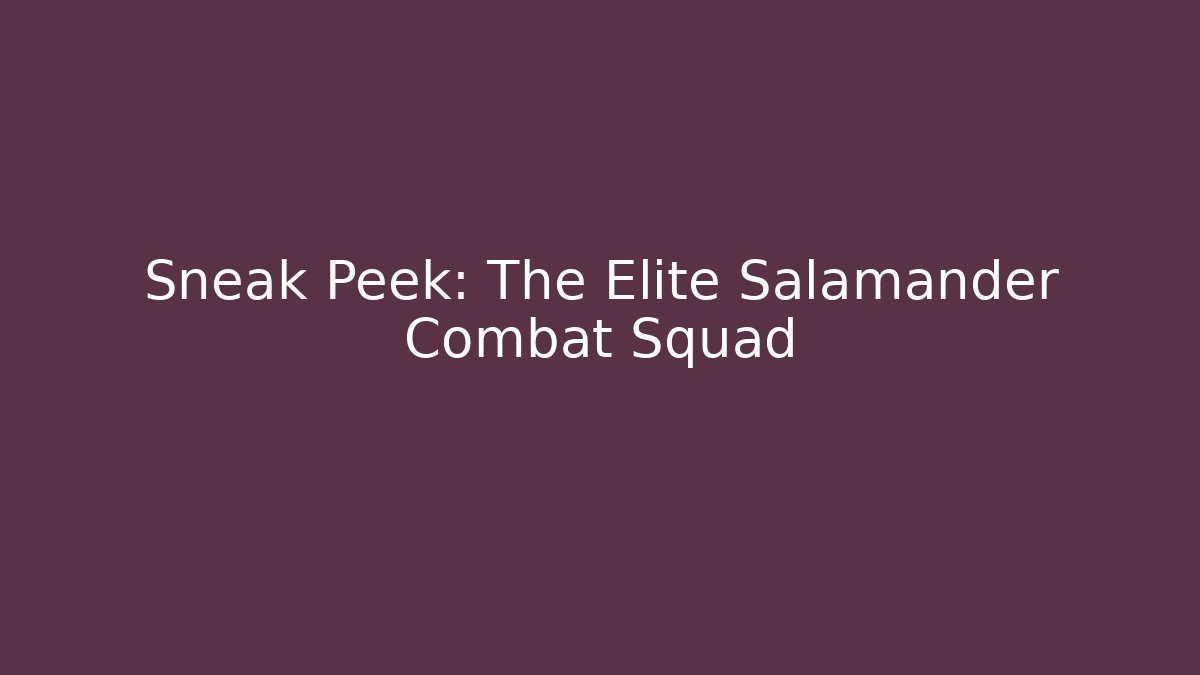 Sneak Peek: The Elite Salamander Combat Squad
