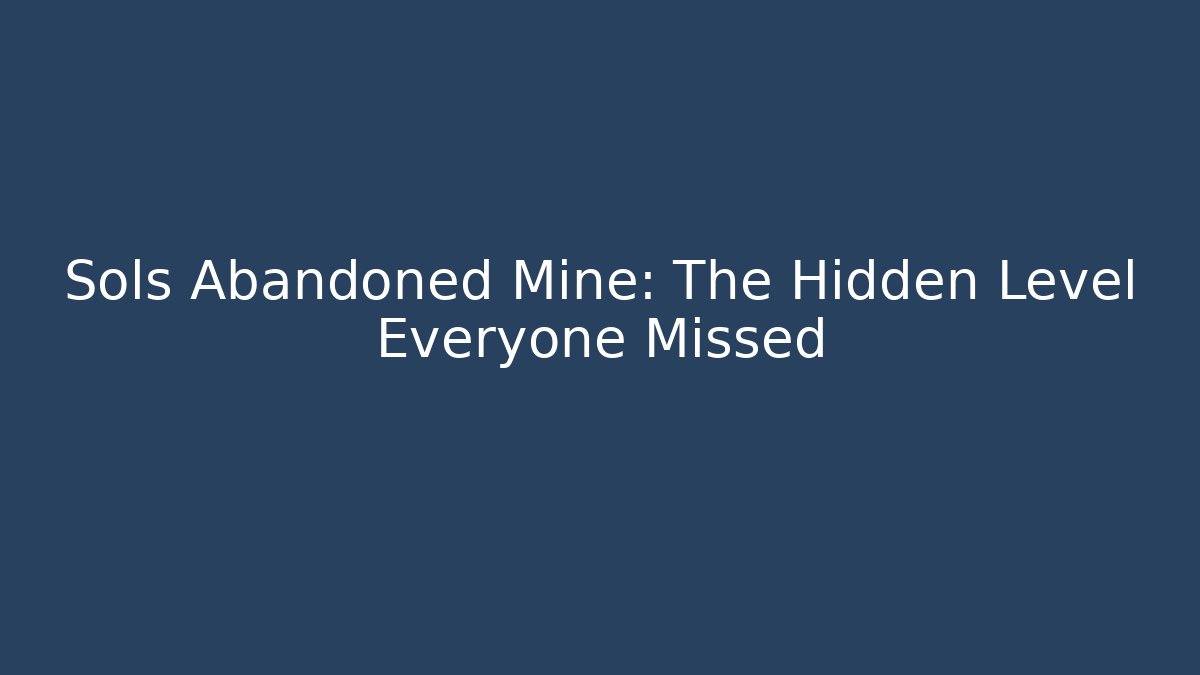 Sols Abandoned Mine: The Hidden Level Everyone Missed - Vintage E-Juice