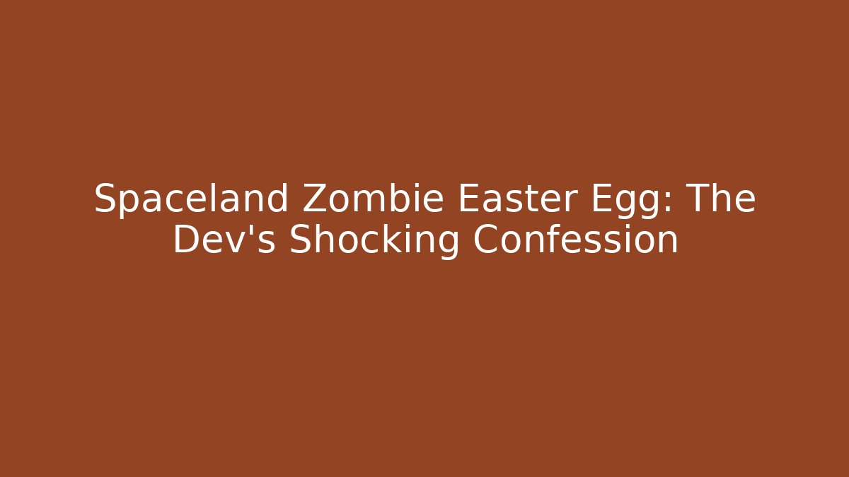 Spaceland Zombie Easter Egg: The Dev's Shocking Confession