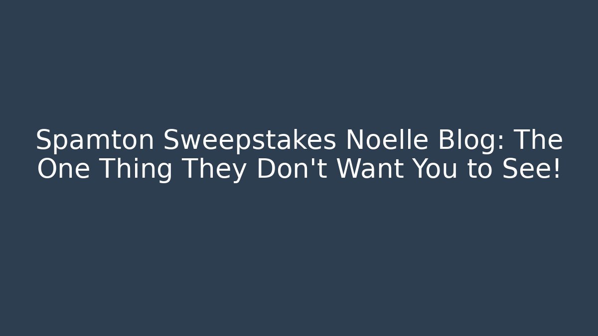 Spamton Sweepstakes Noelle Blog: The One Thing They Don't Want You to See!