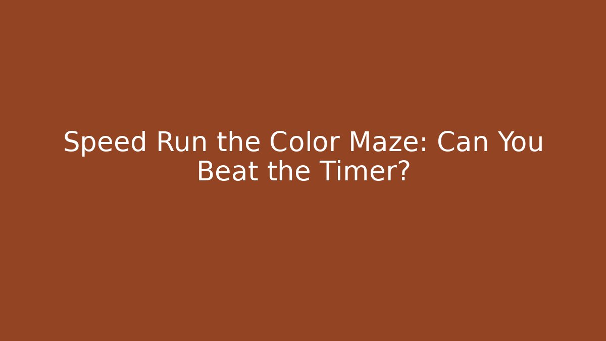 Speed Run the Color Maze: Can You Beat the Timer? - Vintage E-Juice