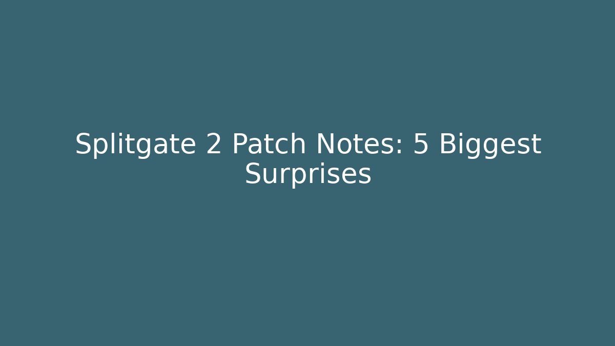 Splitgate 2 Patch Notes: 5 Biggest Surprises - Vintage E-Juice
