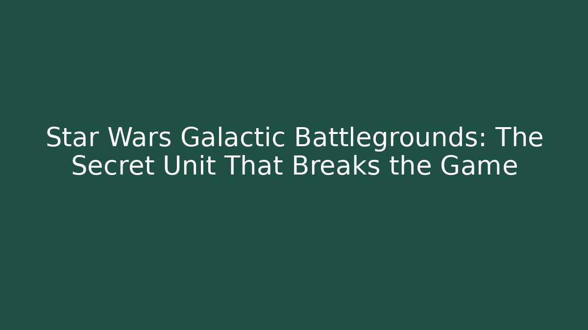 Star Wars Galactic Battlegrounds: The Secret Unit That Breaks the Game