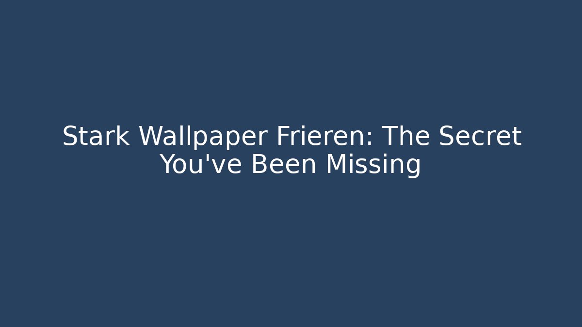 Stark Wallpaper Frieren: The Secret You've Been Missing