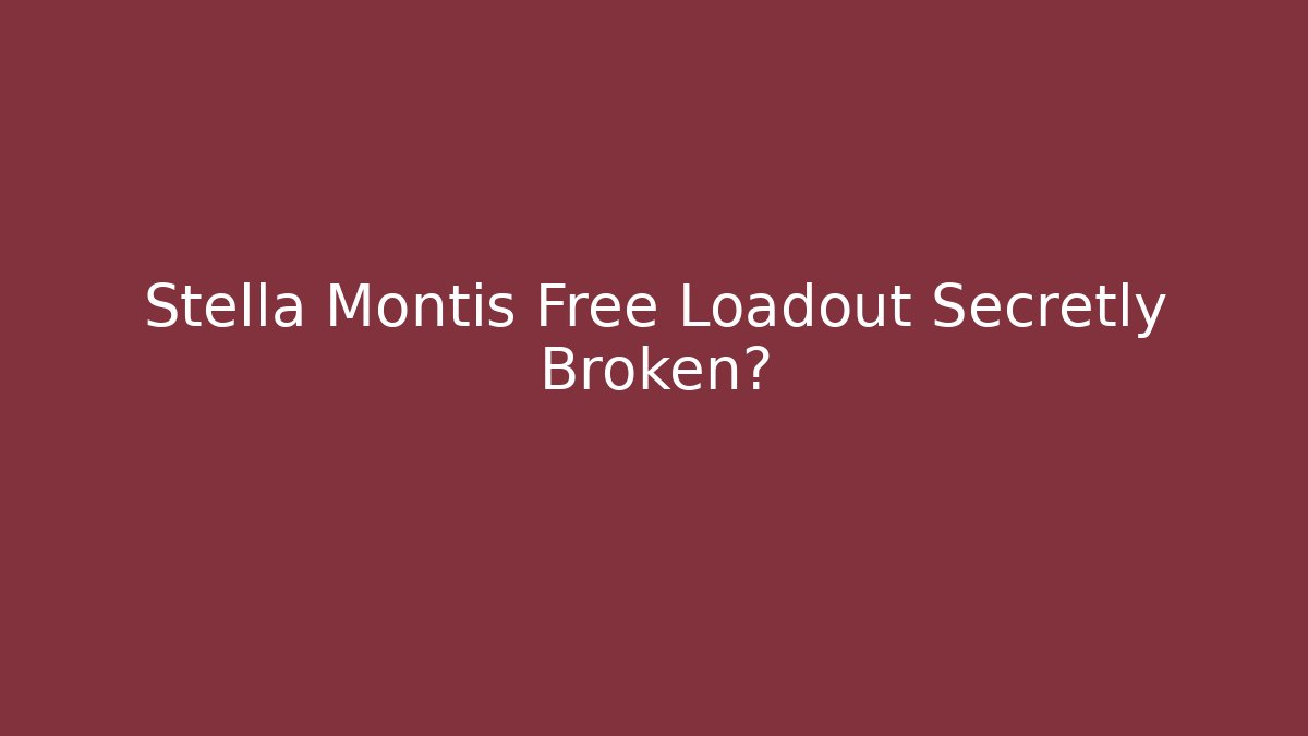 Stella Montis Free Loadout Secretly Broken?