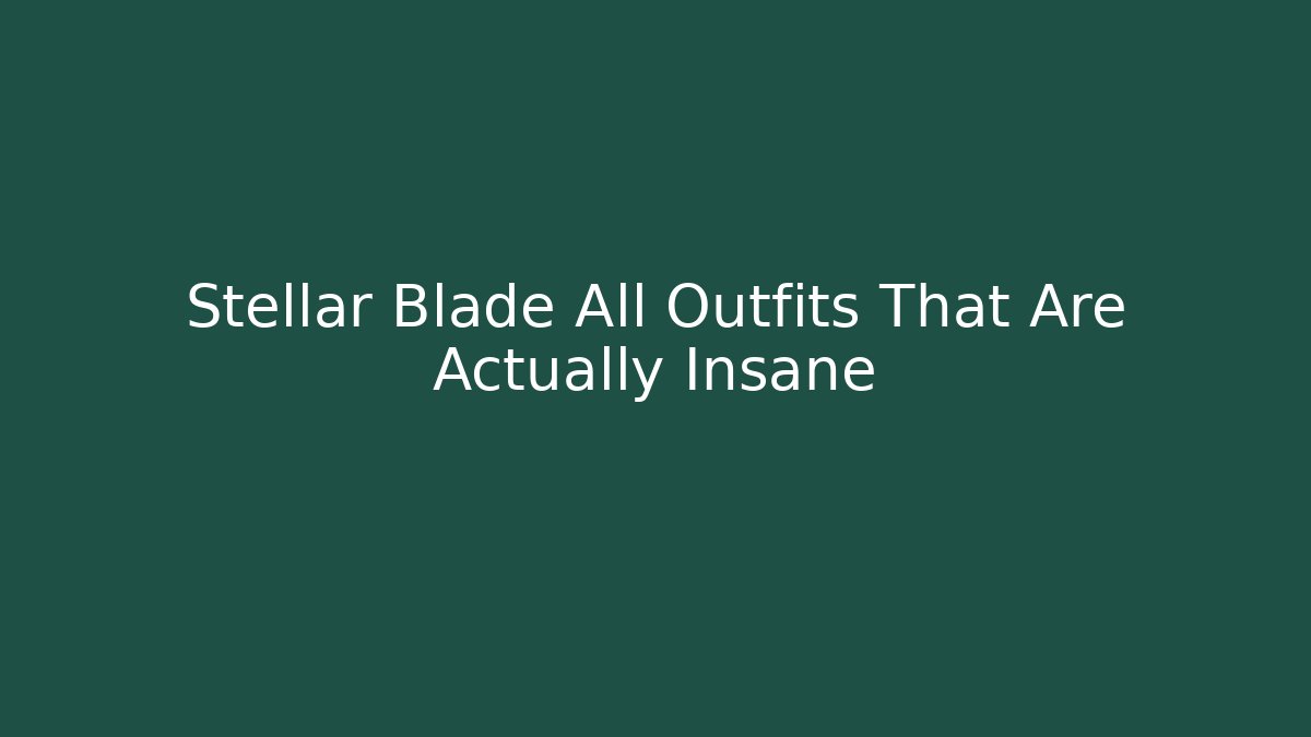 Stellar Blade All Outfits That Are Actually Insane