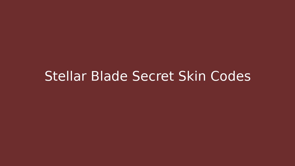 Stellar Blade Secret Skin Codes - Vintage E-Juice
