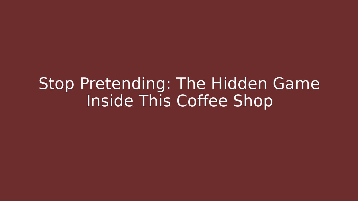 Stop Pretending: The Hidden Game Inside This Coffee Shop - Vintage E-Juice