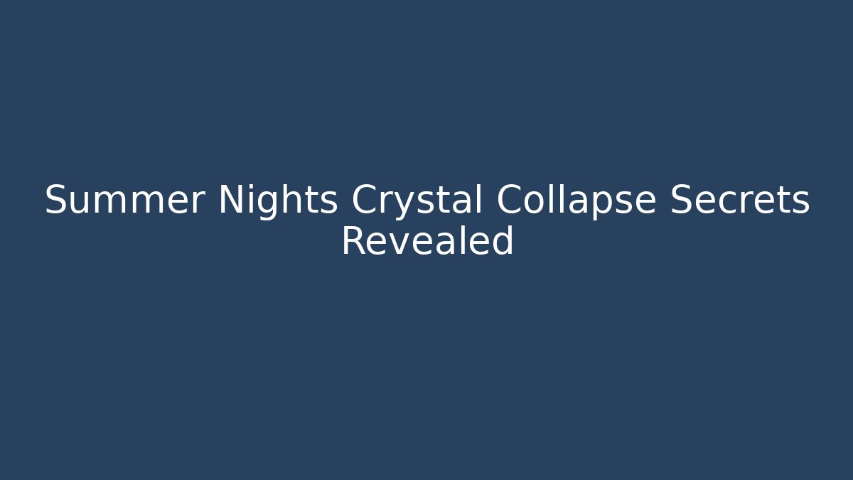 Summer Nights Crystal Collapse Secrets Revealed - Vintage E-Juice