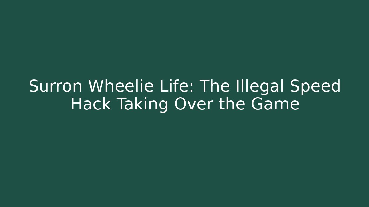Surron Wheelie Life: The Illegal Speed Hack Taking Over the Game