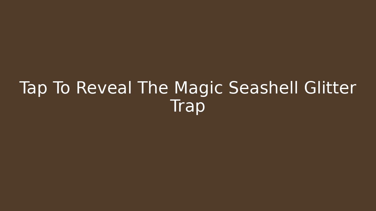 Tap To Reveal The Magic Seashell Glitter Trap - Vintage E-Juice