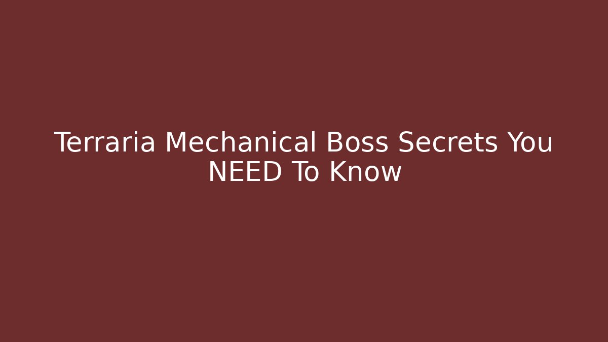 Terraria Mechanical Boss Secrets You NEED To Know