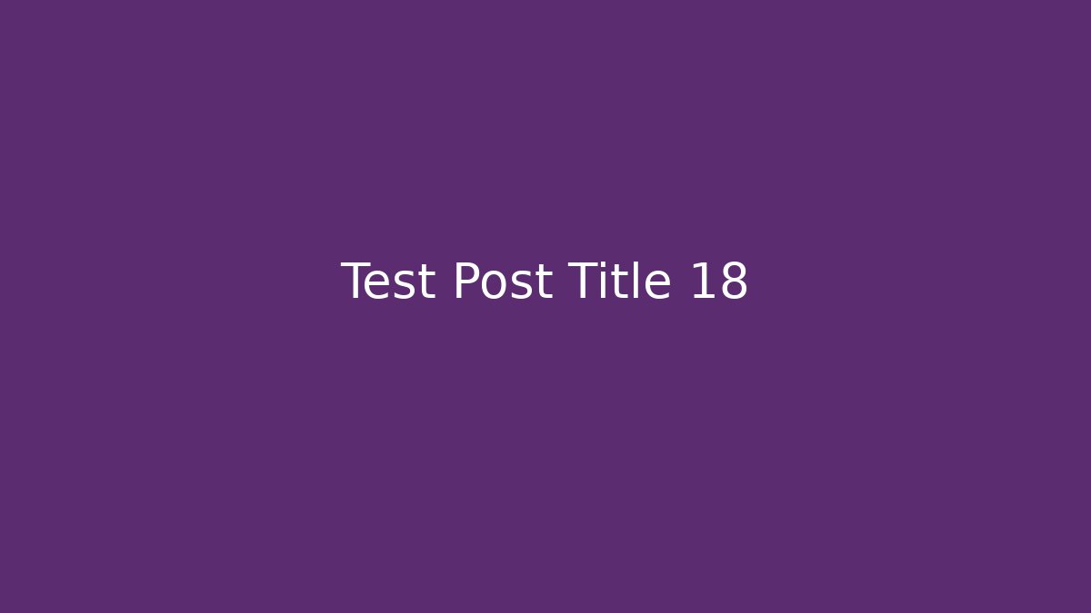 Test Post Title 18