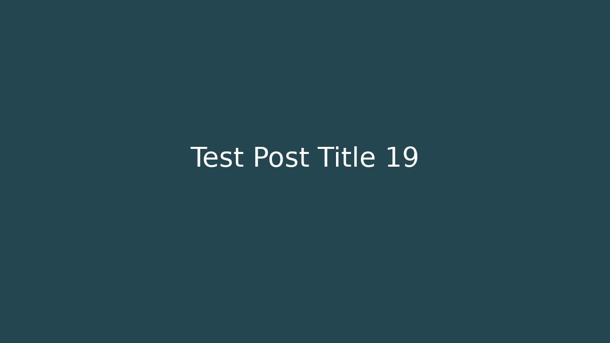 Test Post Title 19