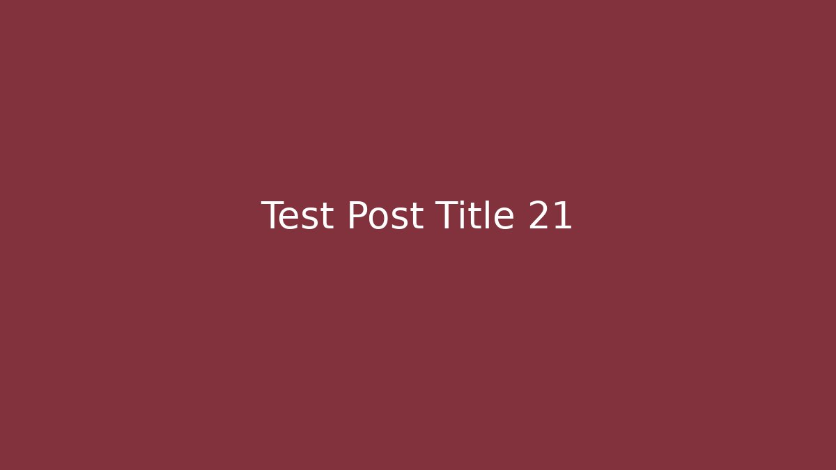 Test Post Title 21