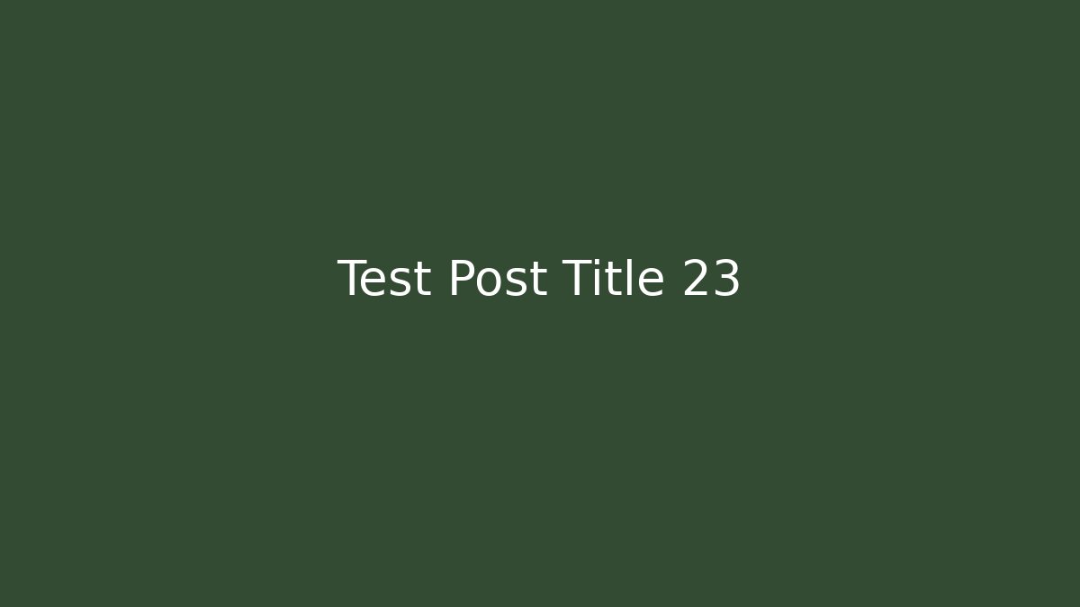Test Post Title 23