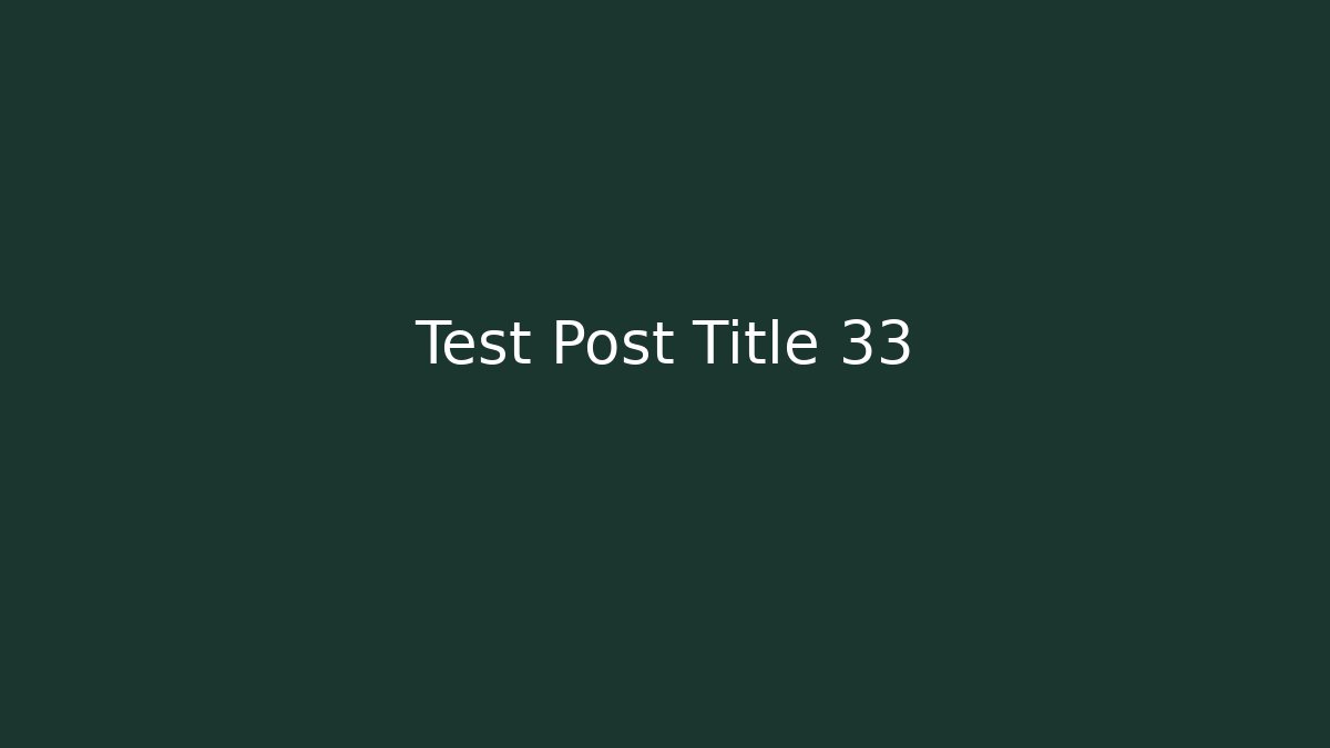 Test Post Title 33