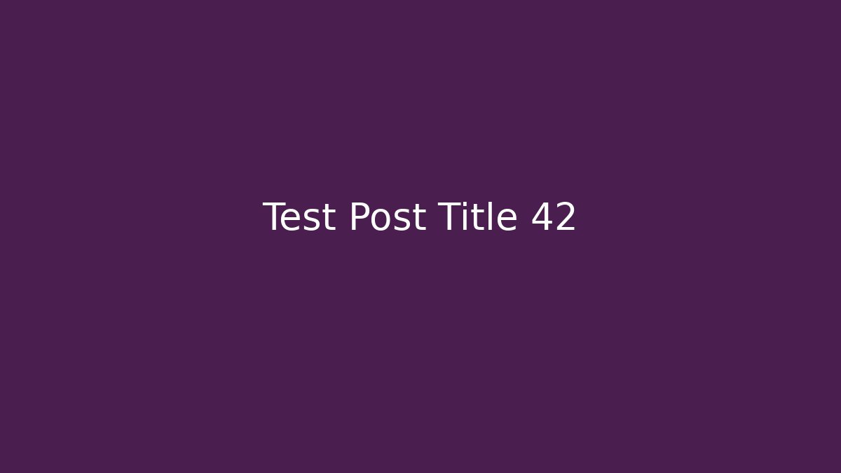 Test Post Title 42