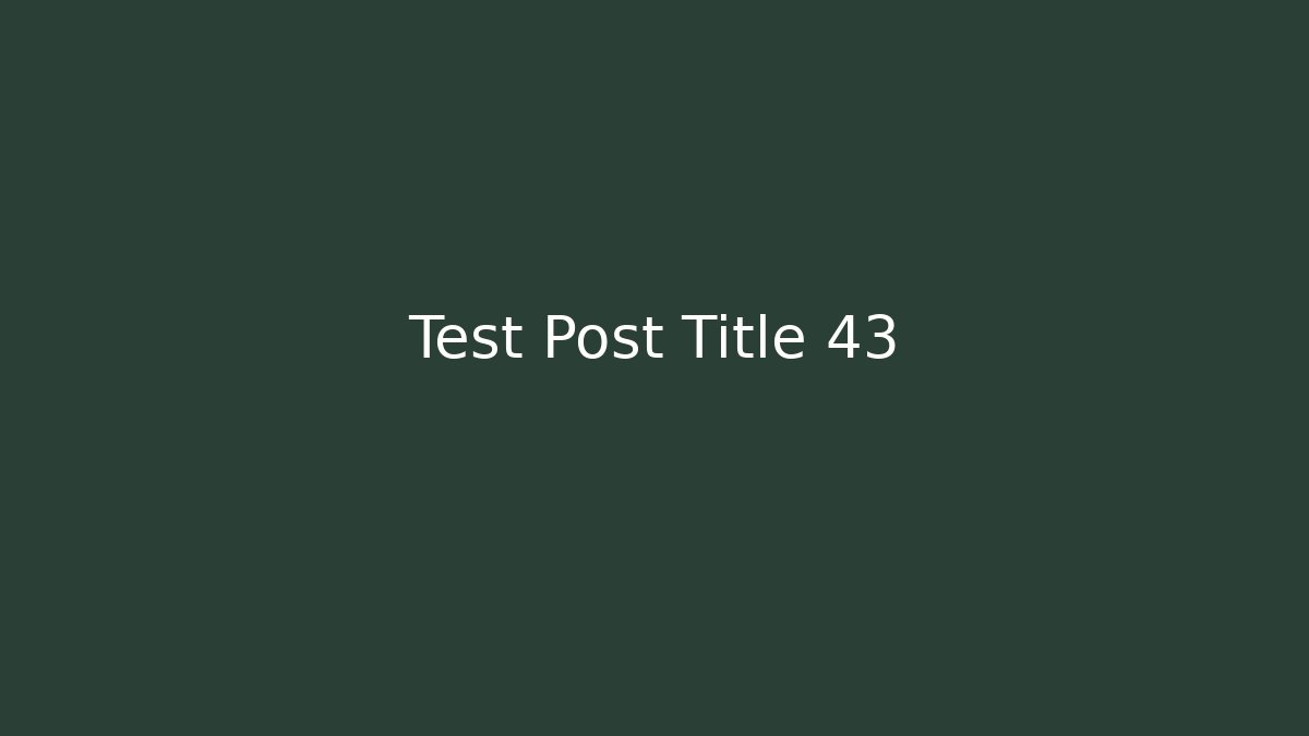 Test Post Title 43