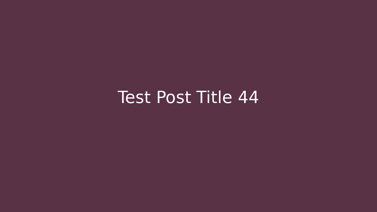 Test Post Title 44