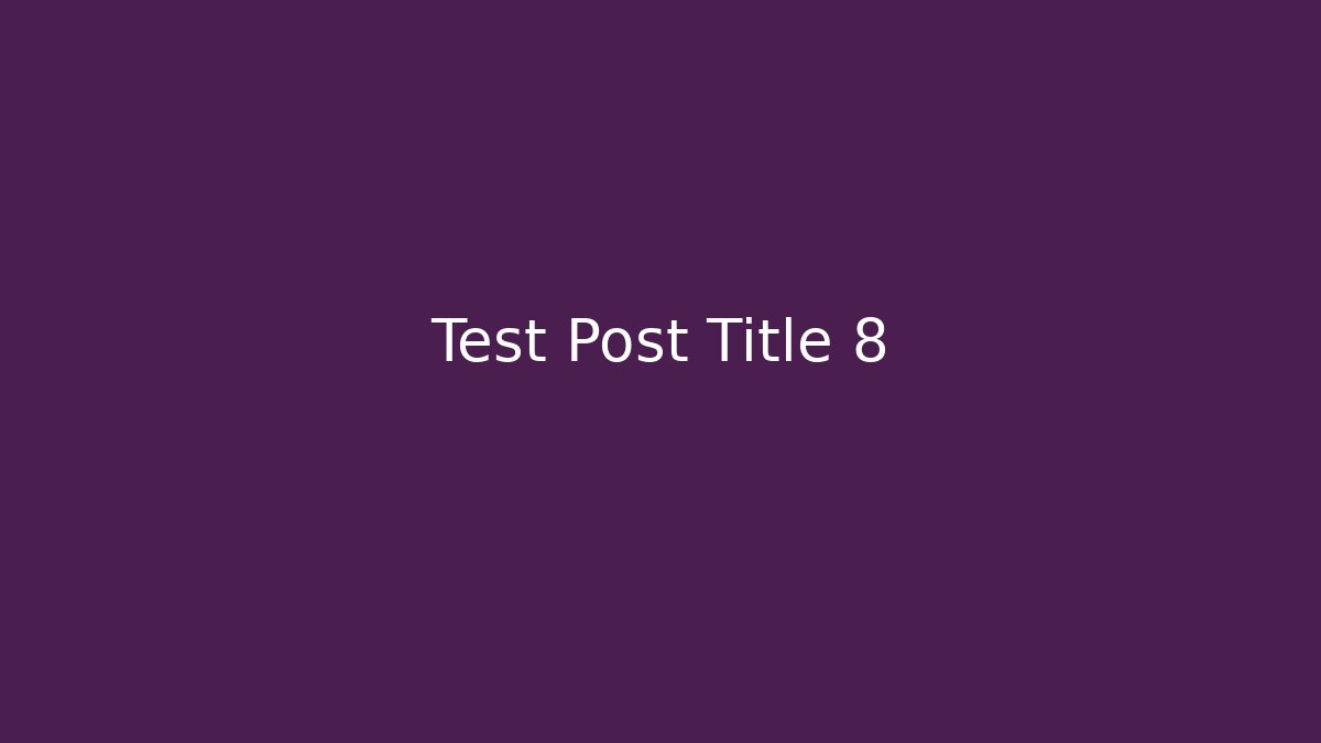 Test Post Title 8