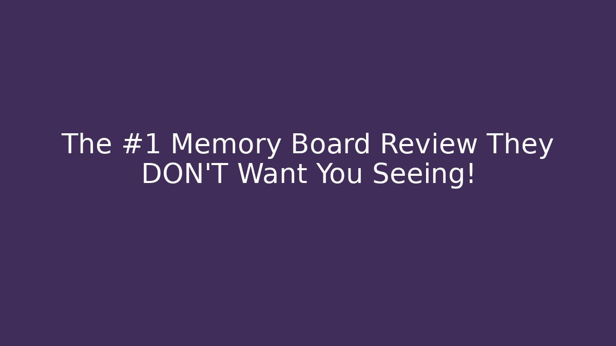 The #1 Memory Board Review They DON'T Want You Seeing!