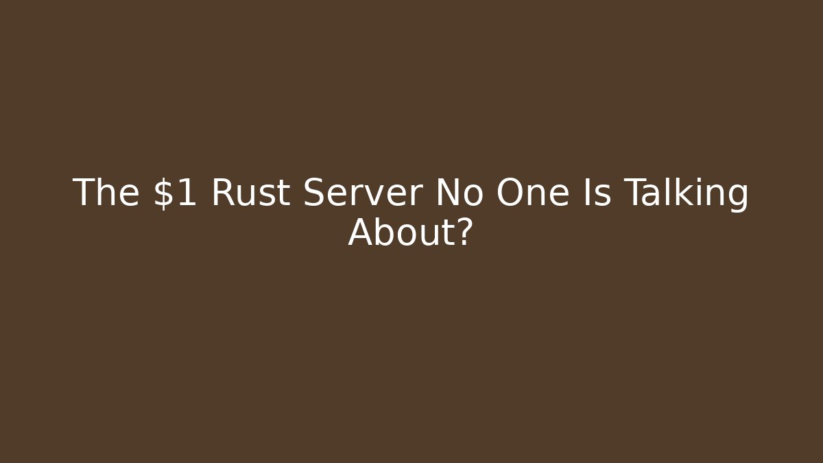 The $1 Rust Server No One Is Talking About? - Vintage E-Juice