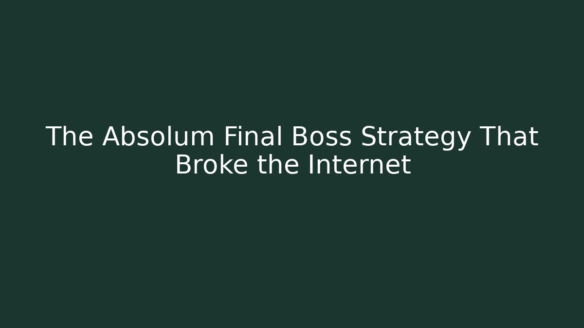 The Absolum Final Boss Strategy That Broke the Internet
