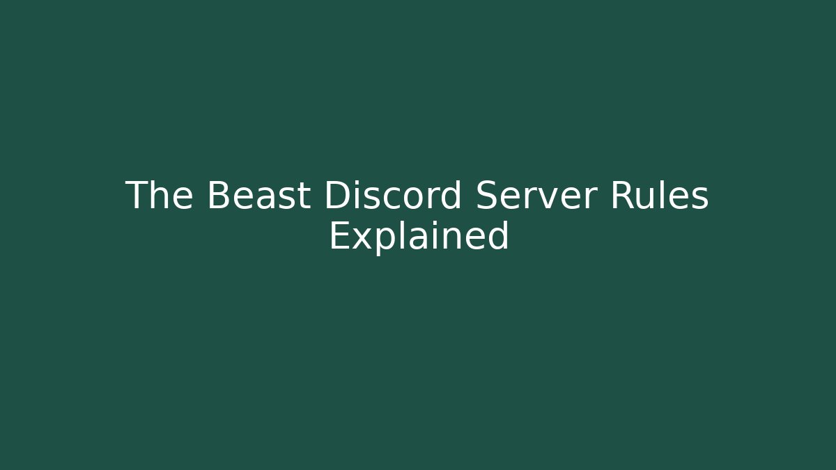 The Beast Discord Server Rules Explained - Vintage E-Juice