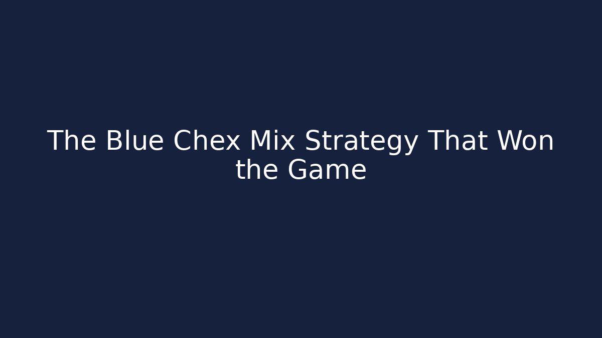 The Blue Chex Mix Strategy That Won the Game - Vintage E-Juice
