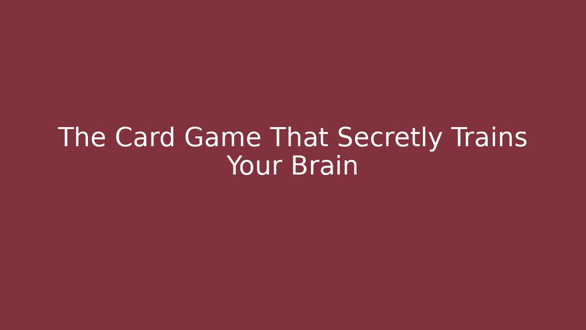 The Card Game That Secretly Trains Your Brain - Vintage E-Juice