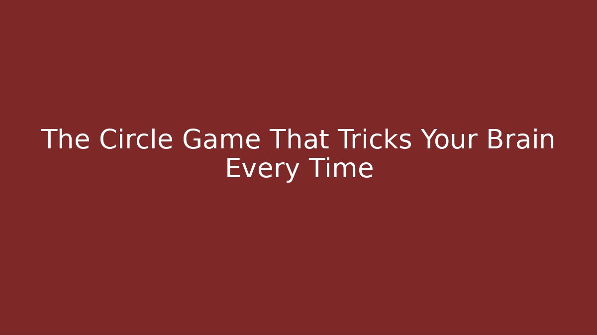 The Circle Game That Tricks Your Brain Every Time