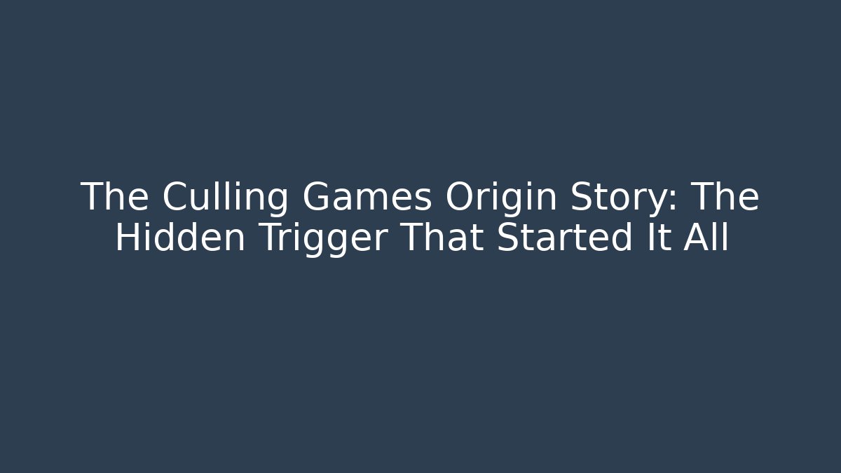 The Culling Games Origin Story: The Hidden Trigger That Started It All