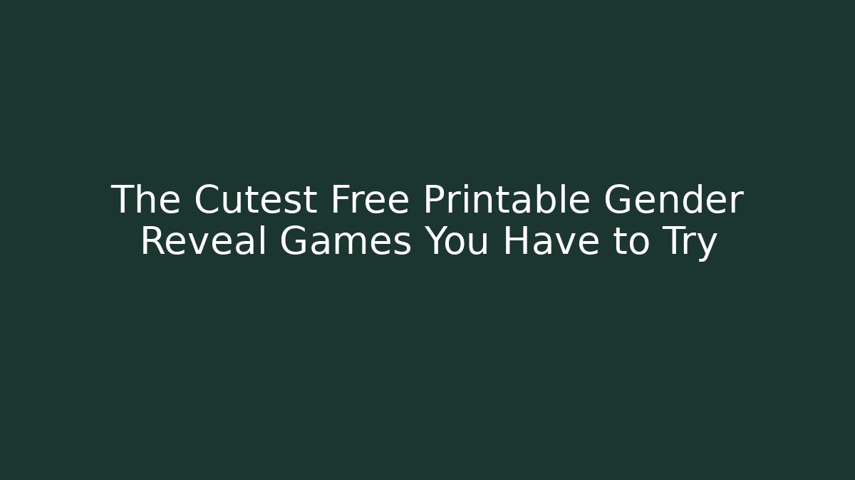 The Cutest Free Printable Gender Reveal Games You Have to Try